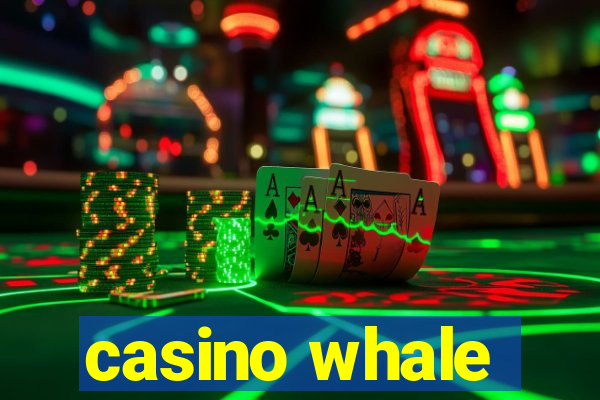 casino whale